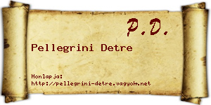 Pellegrini Detre névjegykártya